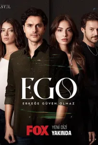 Эго - Мужчинам нельзя доверять (сериал 2023)