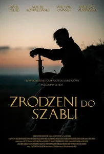 Рождённые с саблей (фильм 2019)